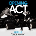 Arielle - Once Again (Opening Act)
