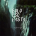 Nick Méndez - Solo Eso Basta