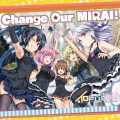 イロドリミドリ - Change Our MIRAI！