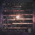 Kicks n Licks、Nicole Millar - Own The Night