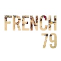 French 79 - Caress