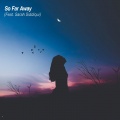 Sarah Siddiqui、Anevo - So Far Away