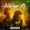Monali Thakur - Miliyo Re