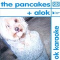 The Pancakes - Flowers