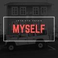 Letrista Psyko - Myself (Explicit)
