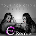 Culture Code、Duelle、CiRRO - Your Addiction