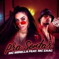 MC Mirella、MC Zaac - Pra Sentar