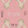 Orphan、Lui X - Bestfriend