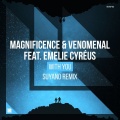 Magnificence、Venomenal、Emelie Cyréus - With You