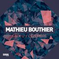 Mathieu Bouthier - F#ck U (Radio Edit)