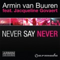 Armin van Buuren、Jacqueline Govaert - Never Say Never (Alex Gaudino Dub)