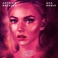 Ava、Astrid S - Breathe (Ava Remix)