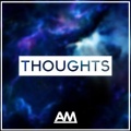 AndyM - Thoughts