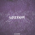 El pesa 9、El Doctor - Superman ((Explicit))