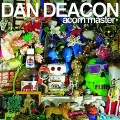 Dan Deacon - Big Big Big Big Big