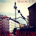 Sinan Mercenk - Berlin, du bist so wunderbar