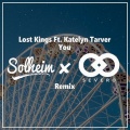 Solheim、Severo、Lost Kings、Katelyn Tarver - You (Solheim x Severo Remix)