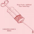 Cabuizee、Nikki X、Shaun Frank、Violet Days - Addicted (Cabuizee & Nikki X Remix)