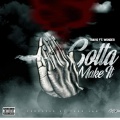 Travis - Gotta Make It ((Explicit))