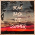 Bring Back The Summer (单曲)