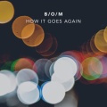 bqスタヂオ、O - How It Goes Again (Alternative Mix)
