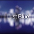 Lust Blue