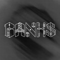 BANKS - In Your Eyes