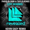 Kevin Easy、Paris Blohm、Taylr Renee - Left Behinds