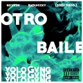 Yolo Gang - Otro Baile ((Explicit))