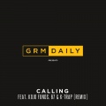 Calling (feat. Kojo Funds, 67 & K-Trap)(Remix|Explicit)