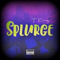 J. King、Kyd Alchemy - Splurge ((Explicit))