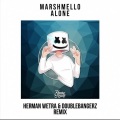 Marshmello、Herman Wetra、Doublebangerz - Alone (Herman Wetra & Doublebangerz Remix)