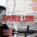 Riggi & Piros、Edward Maya、Mia Martina - Stereo Love (Riggi & Piros Remix)