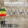 Easy Star All-Stars、morgan heritage - High and Dry (feat. Morgan Heritage)