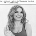 Geri Halliwell、Joevasca - Half Of Me (Extended Version)