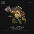 Mako Chikano - Cold Cave (Synister|IN|Remix)