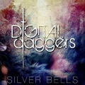 Digital Daggers - Silver Bells