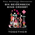Bix Beiderbeck、The Paul Whiteman Orchestra、Bing Crosby - Waiting at the End of the Road
