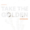 Take The Golden(Acoustic)