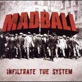 madball - Infiltrate the System