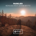 RudeLies、Dennis Skytt - No Place