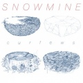 Snowmine - Curfews
