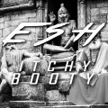 Esh、Damn 2 Sexy - Itchy Booty