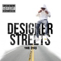 YWN Byrd - Designer Streets (Freestyle)(Explicit)