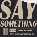 Say Something