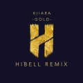 Hibell、Kiiara - Gold (Hibell Remix)