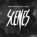 Scenes (feat. PnB Rock)(Explicit)