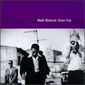 Matt Bianco - Love Just Passed Me By