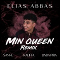 Min Queen (feat. Kaliffa, Linda Pira, SAMI)(Remix)