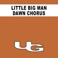 Little Big Man - Dawn Chorus